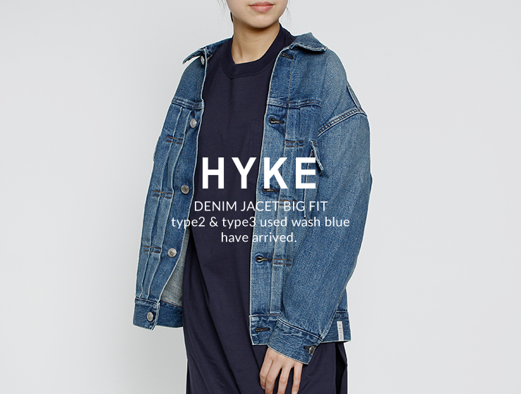 HYKE denim jacket BIG FIT 入荷 | st company online store 入荷案内