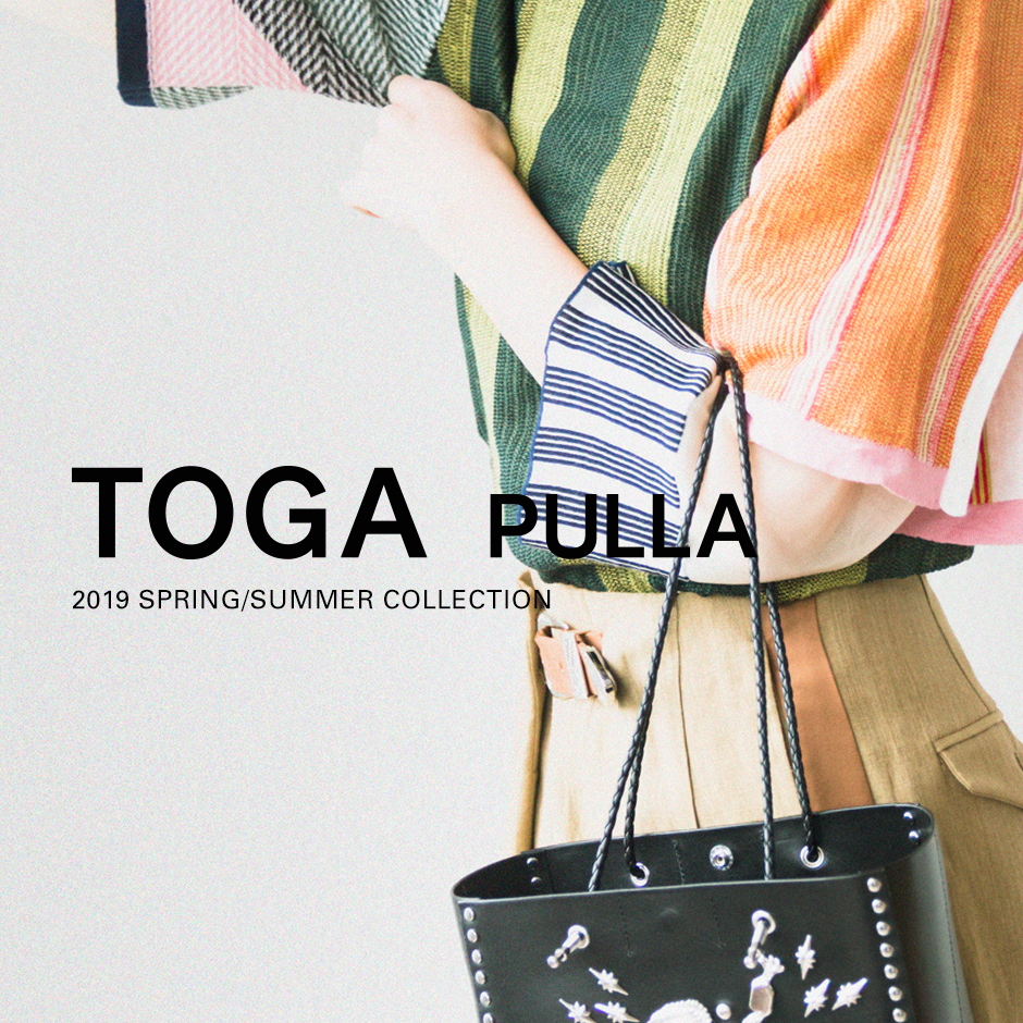 TOGA PULLA＞2019SS COLLECTION START | st company online store 入荷 ...