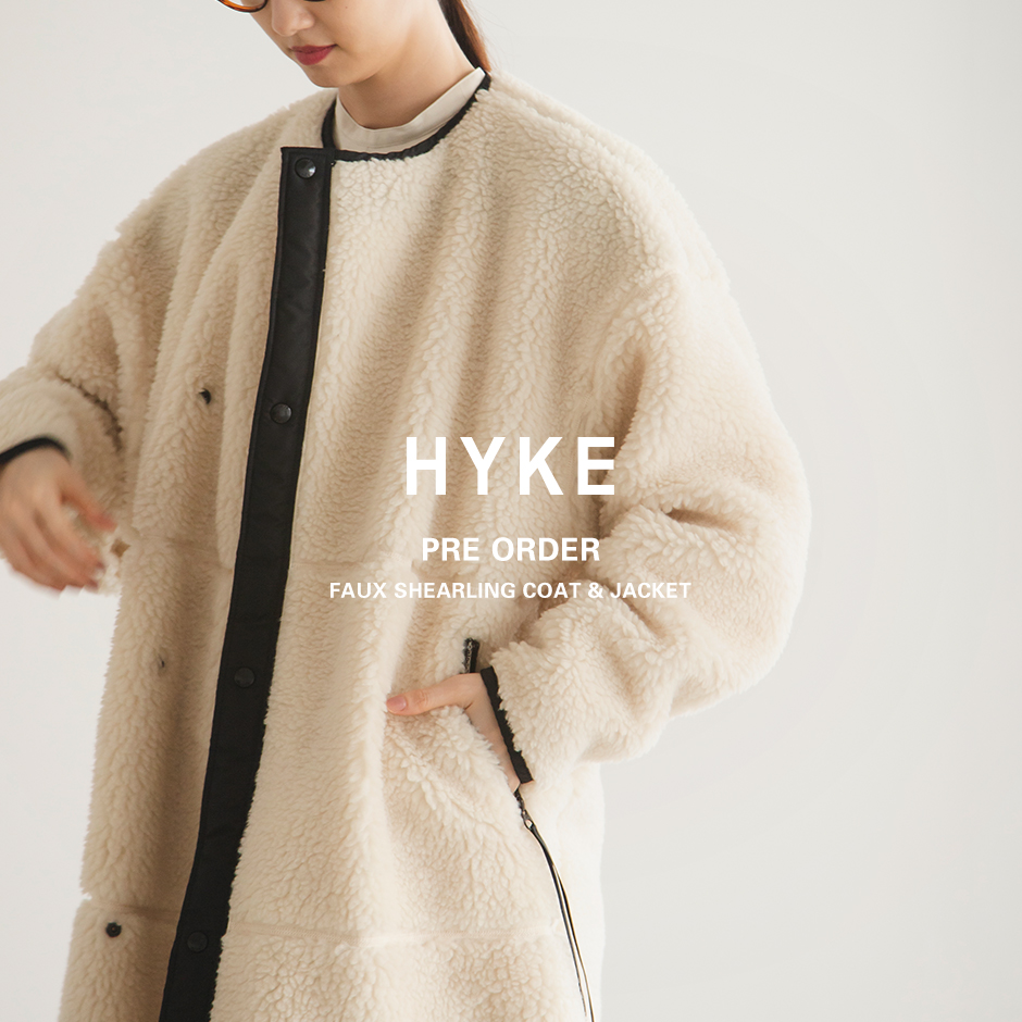 HYKE＞ボアシリーズ予約開始 | st company online store 入荷案内ブログ