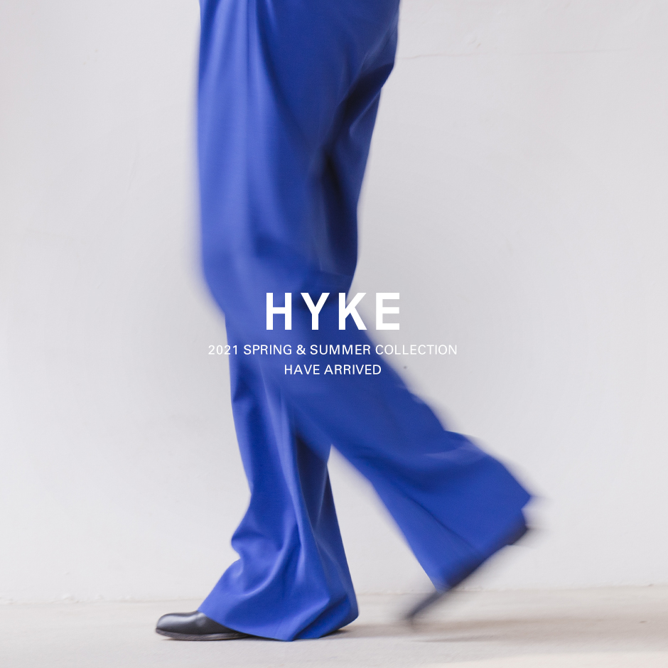 HYKE＞21SS COLLECTIONがいよいよスタート！ | st company online