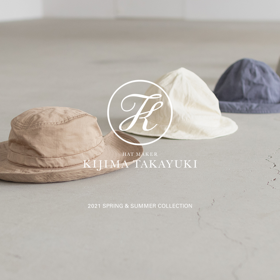 KIJIMA TAKAYUKI＞21SS新作入荷 | st company online store 入荷案内ブログ