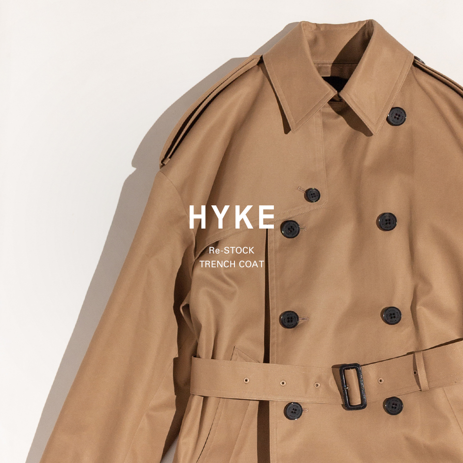 HYKE＞トレンチコートが再入荷 | st company online store 入荷案内ブログ