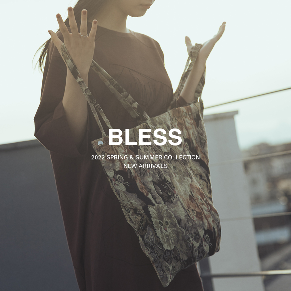 BLESS＞NEW BRAND START! | st company online store 入荷案内ブログ