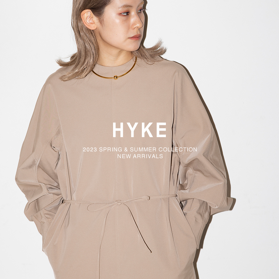 HYKE＞23SSコレクションがスタート | st company online store 入荷